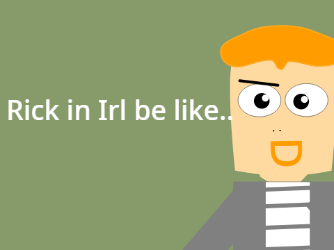 Rick Astley irl be like...