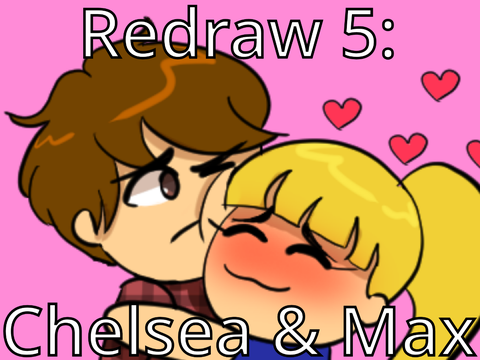 Redraw 5: Chelsea & Max