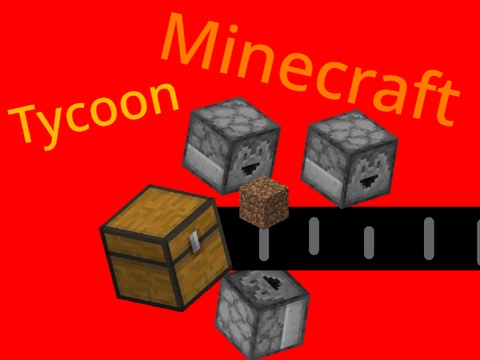 Minecraft Tycoon(Work in Progress)
