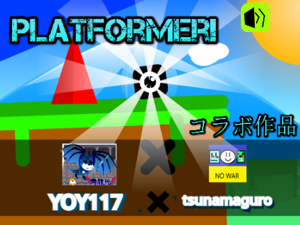 #1tsunamaguroさんとのコラボのプラットフォーマー!