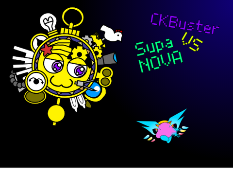CKBuster VS Supa NOVA (DEMO)