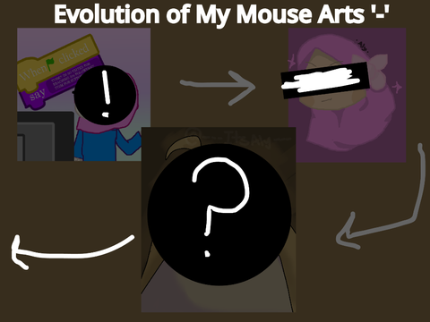 Evolution of My Mouse Art '-'