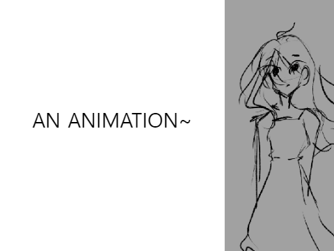 Not me trYinG to animate haha.