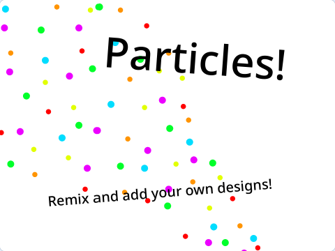 Particles!