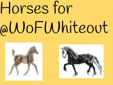 Horses for @WoFWhiteout