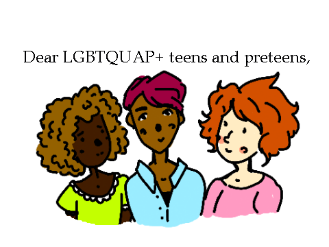 lgbt+ teens/preteens: a brief message