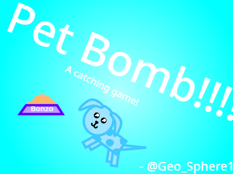 Pet Bomb!