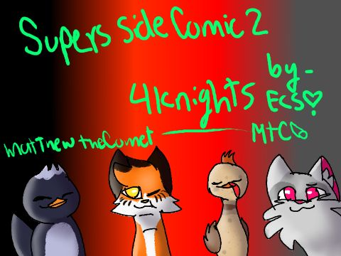 Supers Side comic 2 []4 knights[]