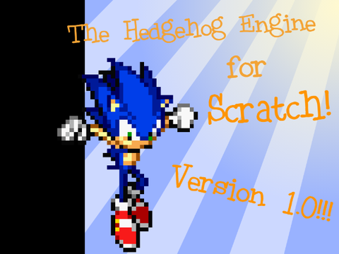 The Hedgehog Engine Ver. 1.0.0!