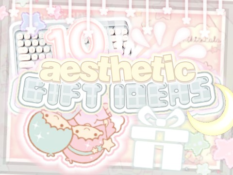 ៸៸ 10 aes gift ⊹ ideas ៸៸ 