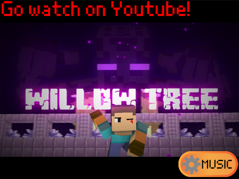 "♪ Willow Tree ♪" - A Minecraft Music Video