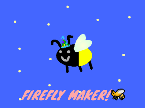 FIREFLY MAKER!