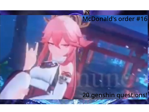 20 Genshin Questions! remix