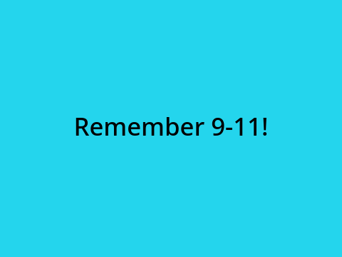 Remember 9-11!