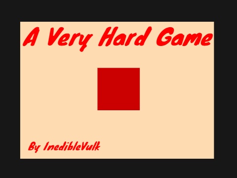 A Very Hard Game