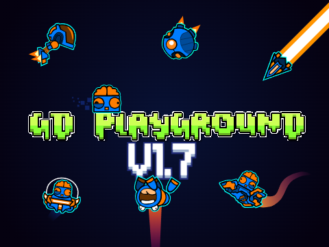 Geometry Dash Playground (V1.71)