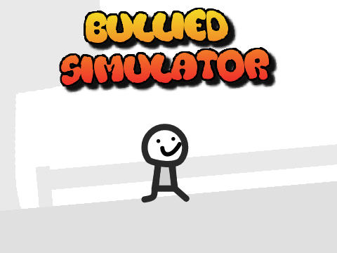  Bullied Simulator