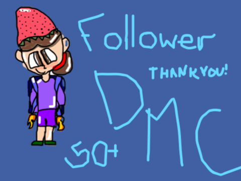 50+ Follower DMC (PGs Needed!)