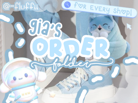 ✧˚ my order folder ꒱