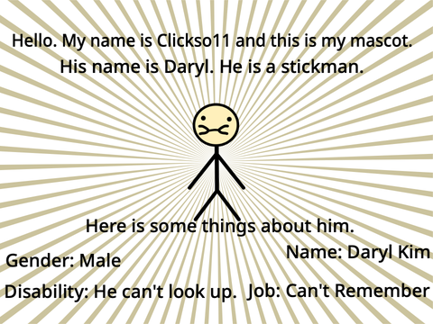 Daryl: My Official Mascot and OC.