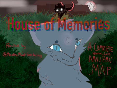 |☆| HOUSE OF MEMORIES |☆| TNE |