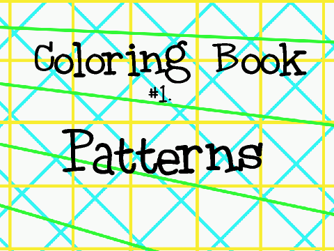 Coloring Book #1.  Patterns