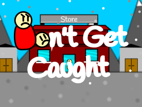 Don't Get Caught || Mobile Friendly