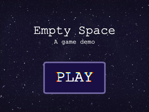 Empty Space | A Game Demo