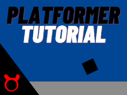 Platformer Tutorial