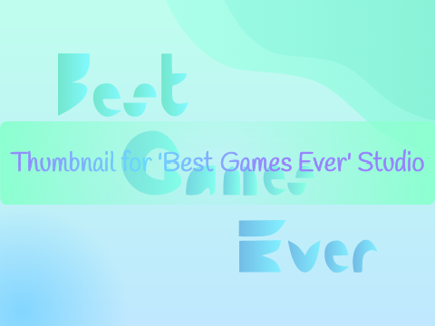 Thumbnail entry for 'best games ever' studio