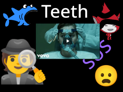 Teeth