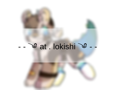 - - ༄ at . lokishi ༄ - -
