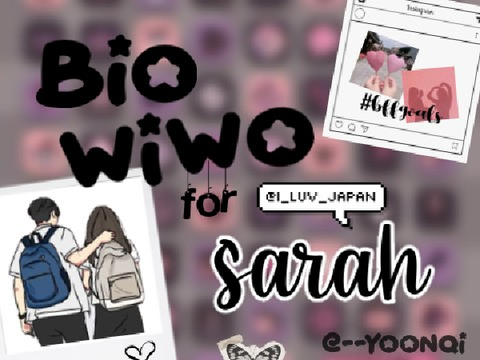 bio/wiwo for sarah ✧