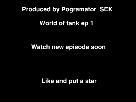 world of tank small animation ep 1 (12s)