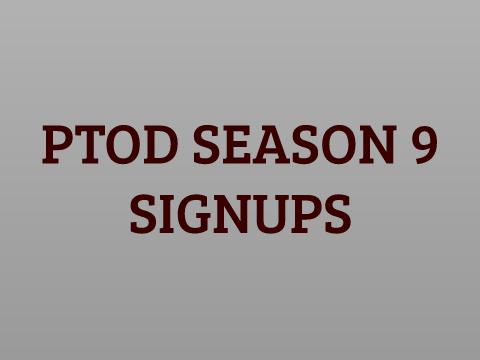 PTOD SEASON 9 SIGN UPS