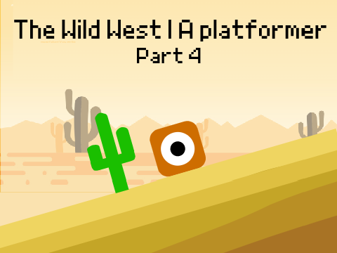 The Wild West | A platformer #games #All