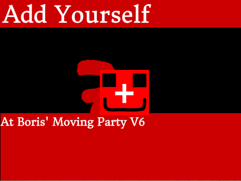 Add Yourself At Boris' Moving Party V6