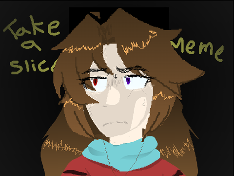 Take A Slice // MEME // Crossa