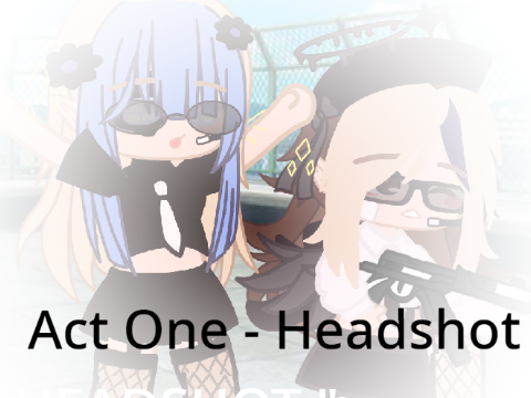 Act One - Mafia/Agent AU - "Headshot" 