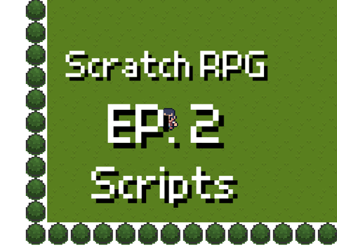 Griffpatch's Scratch RPG (Ep. 2) Script Copy