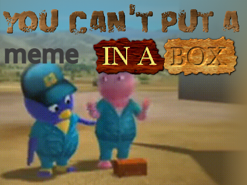 You Can't Put __ In A Box! (TEMPLATE)