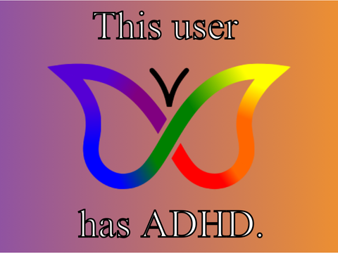 This user has ADHD. remix