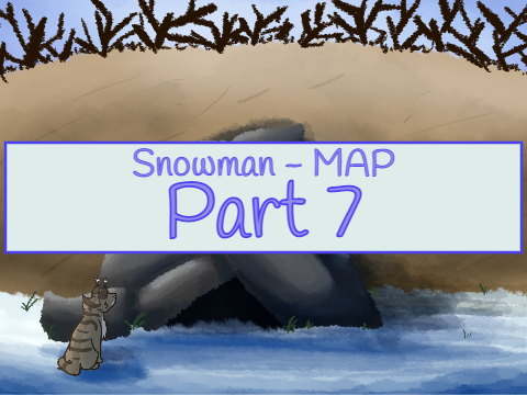 Part 7 - Snowman MAP