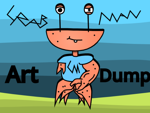 Crab Man Art Dump 