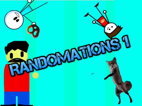 RANDOMATIONS 1!