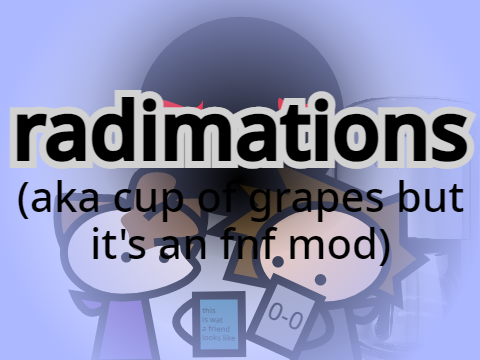 radimations FNF!!!