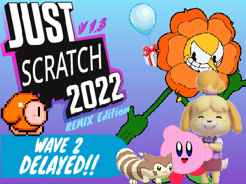 Just Scratch 2022!: REMIX Edition