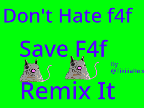Save F4f remix