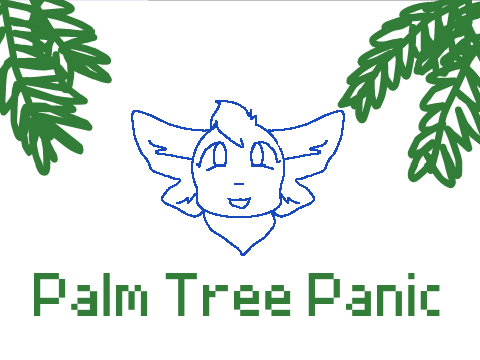 Palm Tree Panic || Marina the Reinri