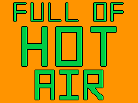 Full of Hot Air